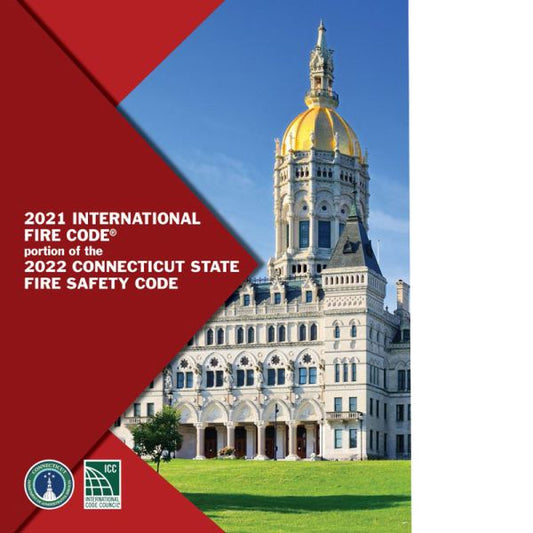 2021 International Fire Code portion of the 2022 Connecticut State Fire Safety Code