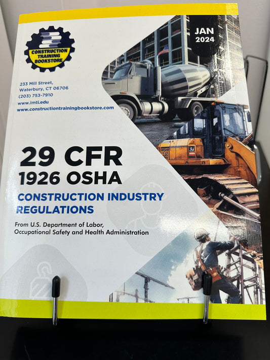 29 CFR 1926 OSHA Construction Industry Regulations, January 2024 Edition
