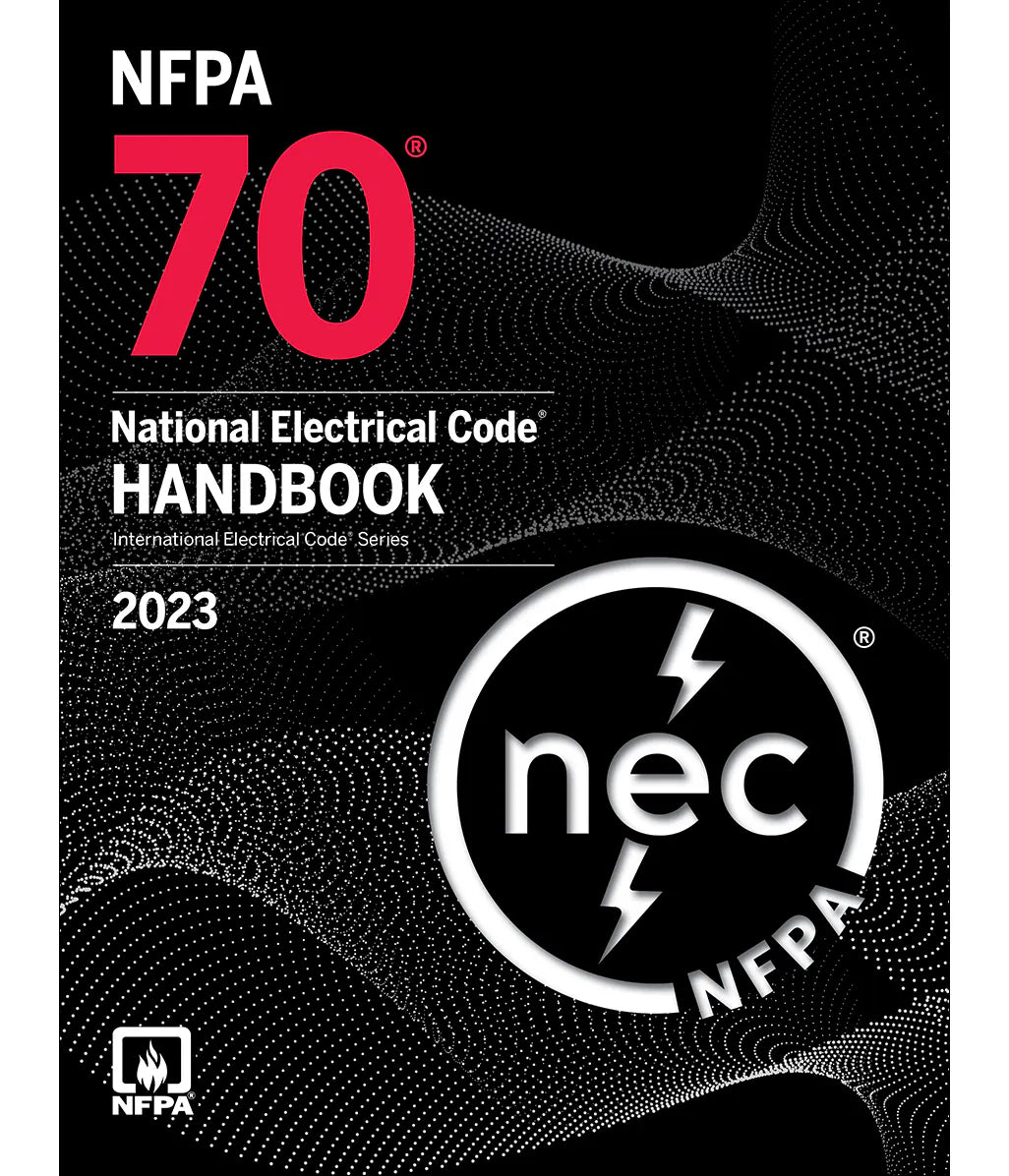 NFPA 70, National Electrical Code (NEC) Handbook, 2023 Edition
